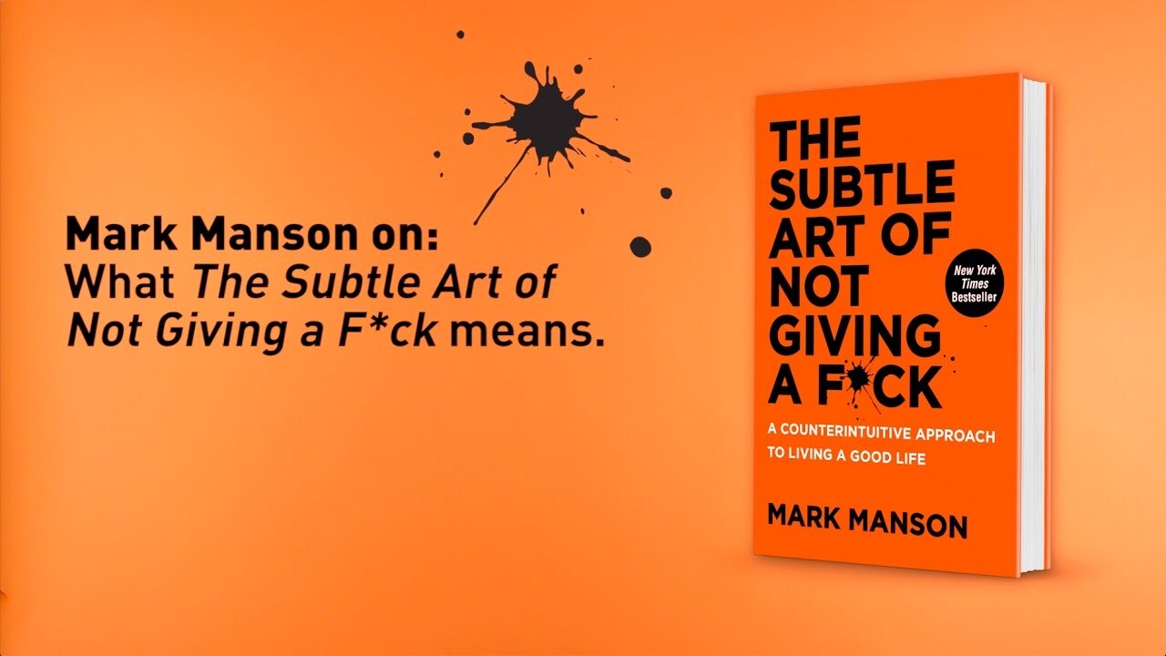 The Subtle art of not giving a f